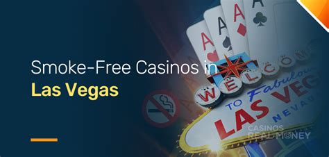 smoke free casinos las vegas|Smoke Free Casinos in Las Vegas .